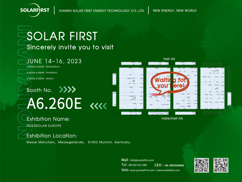 Приглашение на выставку 丨Solar First встретит вас на A6.260E Intersolar Europe 2023 в Мюнхене, Германия, Be There or Be Square!