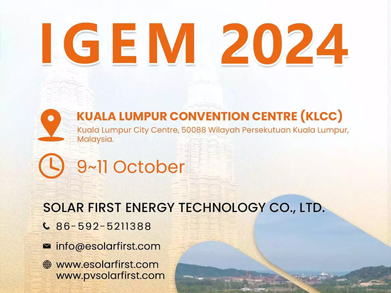 Компания Solar First приглашает вас на выставку IGEM & CETA 2024 в Малайзии.